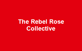 The Rebel Rose Collective